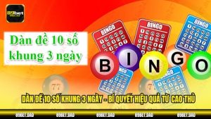 Dàn đề 10 số khung 3 ngày 89bet