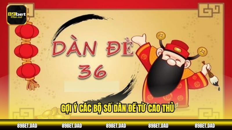 Gợi ý các bộ số dàn đề từ cao thủ