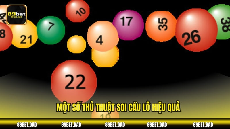 Một số thủ thuật soi cầu lô hiệu quả